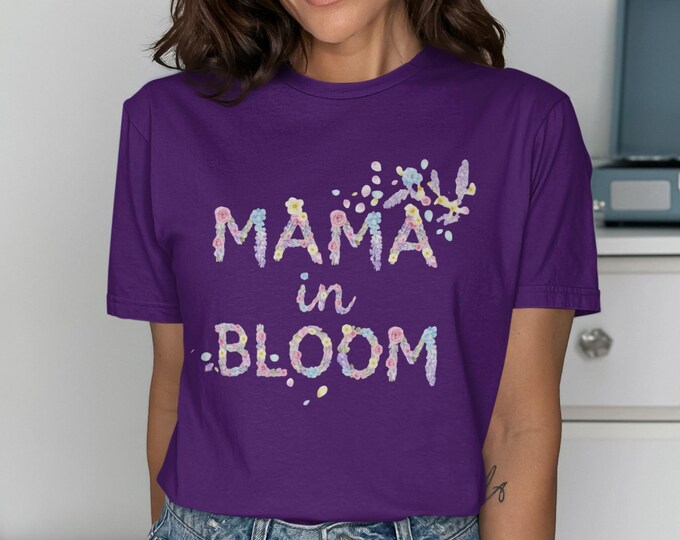 Mama in Bloom Floral T-Shirt, Watercolor New Mom Tee, Botanical Blossom Top