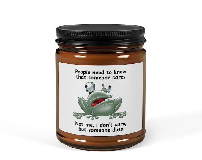 Sarcastic Frog Meme Candle, Funny Care Quote, Anti Social Humor, Witty Desk Decor Candle