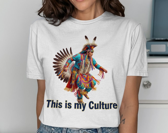Indigenous Culture T-Shirt, Native American Dancer Tee, Pow Wow Regalia, Vibrant Feather Headdress, Cultural Pride, This is my Culture Shirt