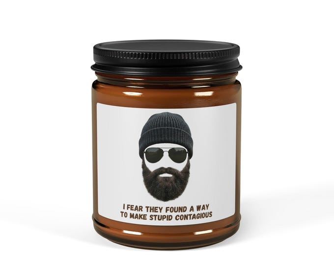 Sarcastic Candle, Grumpy Man Beard Humor, Funny Gift for Him