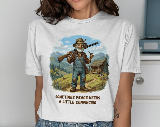 Sometimes Peace Needs Convincing T-Shirt, Bearded Hunter Outdoorsman Tee
