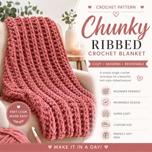May include: A chunky ribbed crochet blanket in a dusty rose colour with a thick, textured knit-style pattern. The image includes text: CROCHET PATTERN, Chunky RIBBED CROCHET BLANKET, COZY, MODERN, REVERSIBLE, BEGINNER FRIENDLY, and MAKE IT IN A DAY.