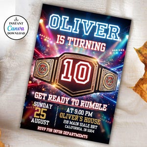 May include: A birthday party invitation with the text "Oliver is Turning 10" and "Get Ready to Rumble". The invitation features a wrestling championship belt graphic and event details.