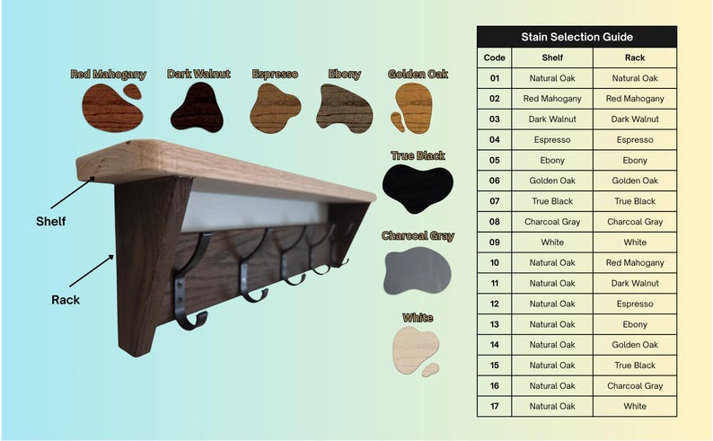 May include: A wooden wall-mounted shelf with a rack featuring five black metal hooks. The image includes a Stain Selection Guide table listing seventeen color codes for the shelf and rack, along with eight distinct wood stain color swatches.