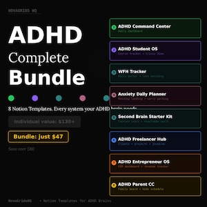 May include: A digital graphic on a dark background, advertising an ADHD Complete Bundle. The image lists 8 Notion templates, including a command center, student OS, and freelancer hub. The bundle is available for £37.