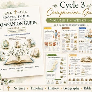 May include: A white book titled Rooted in Him Homeschool Companion Guide Cycle 3 Volume 1 Weeks 1-6 with watercolor illustrations of a globe, hourglass, pillar, and open book. Includes five subject guides for science, timeline, history, geography, and Bible.