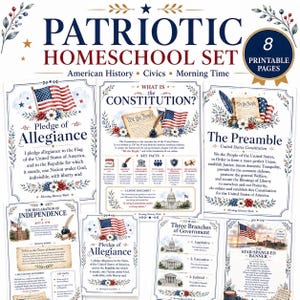 May include: A set of eight printable pages titled Patriotic Homeschool Set, featuring American history and civics educational content. The pages include the Pledge of Allegiance, the Constitution, the Preamble, and the Declaration of Independence.