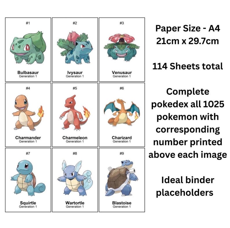 May include: A set of nine illustrated Pok&eacute;mon cards featuring Bulbasaur, Ivysaur, Venusaur, Charmander, Charmeleon, Charizard, Squirtle, Wartortle, and Blastoise. The cards are A4 size, 8.3 x 11.7 inches, with 114 sheets total. Text includes "Complete pokedex all 1025 pokemon".