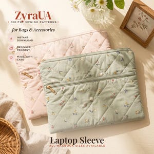 May include: Two quilted laptop sleeves featuring a small floral pattern. One sleeve is light pink and the other is sage green. Each sleeve has a horizontal zippered pocket on the front with a gold-toned zipper pull. Text reads ZyraUA Digital Sewing Patterns.