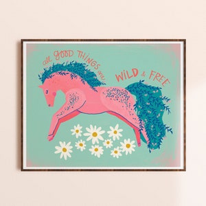 Horse Wall Art, Wild and Free Print, Kids Room Art, Whimsical Animal Art, Girls Nursery Prints, Quote Wall Print, Colorful Kid Bedroom Decor