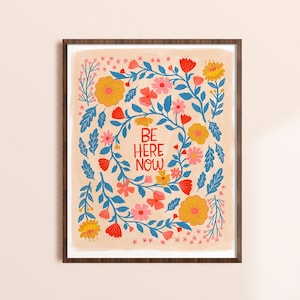 Wees hier nu, inspirerende citaatafdruk, meditatieposter, therapiekantoordecor, volksbloemkunst aan de muur, spiritueel cadeau, mindfulness-kunstwerk