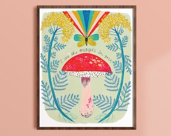 I See the Magic In You, Mushroom Wall Art, Colorful Art Prints, Kids Room Art, Inspirational Wall Art, Gift for Friend, Positive Quote Art