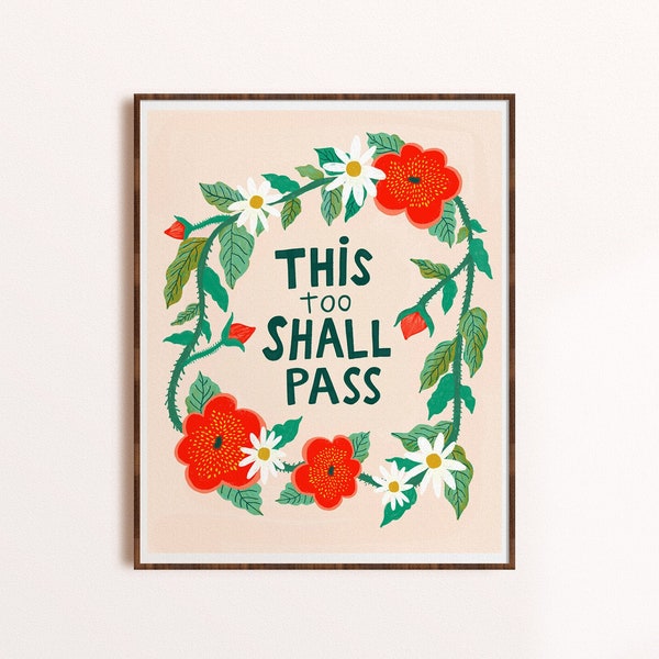 This Too Shall Pass Print, Divorce Gift, Breakup Gift, Self Care Art, Office Wall Art, Positive Quotes, Inspirational Art, Mindfulness Gift