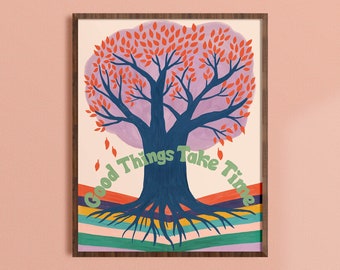 Good Things Take Time, Quote Print, Mental Health Gift, Therapy Office Decor, Encouraging Wall Art, Inspiring Poster, Retro Tree Painting