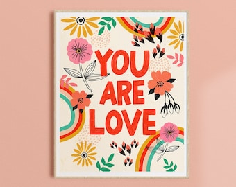 Kids Room Art, Rainbow Art Print, Boho Nursery Wall Art, You Are Love Print, Baby Shower Gift, Gender Neutral Decor, Uplifting Quote Artwork