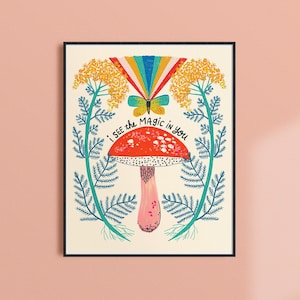 Colorful Mushroom Wall Art, Whimsical Decor, Playroom Art Print, Mushroom Nursery, Uplifting Kids Gift, Magic In You Print, Best Friend Gift