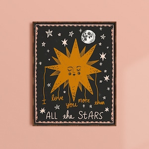 I Love You More Than All the Stars, Celestial Wall Art, Star Poster, Whimsical Wall Art, Playroom Print, Boho Nursery Decor, Birthday Gift