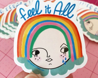Feel It All Sticker, Mental Health Awareness, Feel Your Feelings, Stickers for Friends, Self Care Gift, Cute Stickers, Water bottle decals