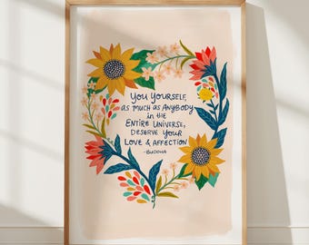 Arte con cita de Buda, impresión con cita inspiradora, regalo de amor propio, arte mural colorido, impresión floral, regalo para ella, regalo para una amiga, arte floral