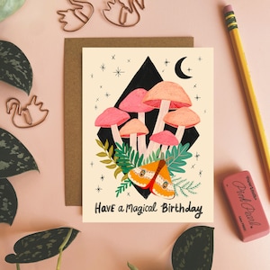 Mushroom Birthday Card, Have a Magical Birthday, Illustrated Greeting Card, Happy Birthday Card, Cute Stationery, Dream Folk, Art Card
