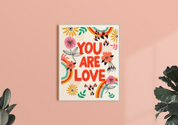 Kids Room Art, Rainbow Art Print, Boho Nursery Wall Art, You Are Love Print, Baby Shower Gift, Gender Neutral Decor, Uplifting Quote Artwork