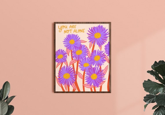 You Are Not Alone, Inspirational Wall Art, Therapy Office Decor, Inclusive Art Print, Encouraging Gifts for Her, Purple Flowers Painting