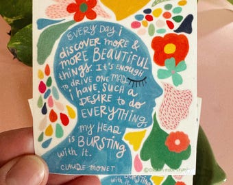 Monet Quote Sticker, Creativity Quote, Gift for Artist, Mental Health Sticker, Inspirational Phrase Decal, Gift for Friend Under 5