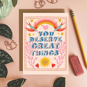 You Deserve Great Things, Encouragement Greeting Card, New Job Card, Good Luck Cards, You Can Do It Gift, Affirmation Cards, Friend Cards