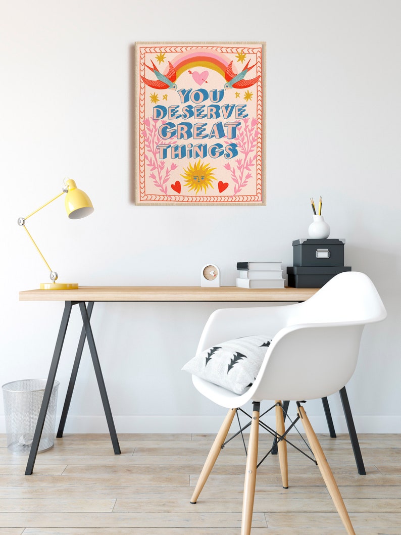 You Deserve Great Things, Inspirational Poster, Friend Gift, Office Wall Art, Affirmations Art Print, Apartment Decor, Colorful Wall Art image 2