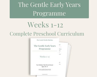 May include: A stack of white papers with the title "The Gentle Early Years Programme" and the text "Weeks 1-12 Complete Preschool Curriculum." The cover of the top paper has the text "For Children Not Yet at School Ages 3½-5."