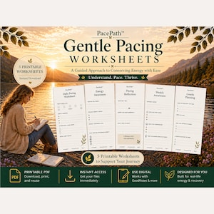 May include: Digital download of five printable worksheets for gentle pacing. The image shows a woman writing by a lake, with the text "Gentle Pacing Worksheets" and "5 Printable Worksheets to Support Your Journey". The worksheets are designed for energy and recovery.
