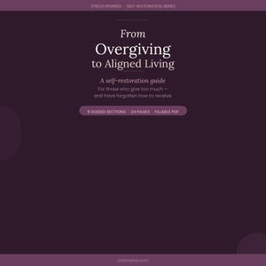 From Overgiving to Aligned Living | Nervous System Reset Guide | Stress Recovery Workbook PDF image 1
