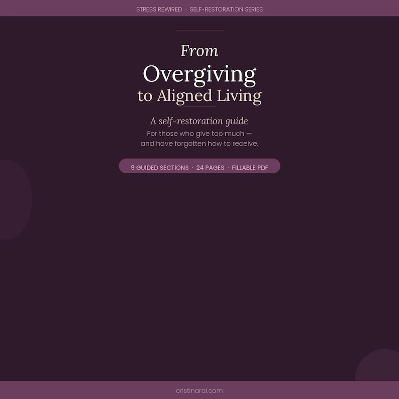 From Overgiving to Aligned Living | Nervous System Reset Guide | Stress Recovery Workbook PDF image 1