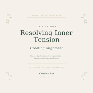 Resolving Inner Tension — Creating Alignment