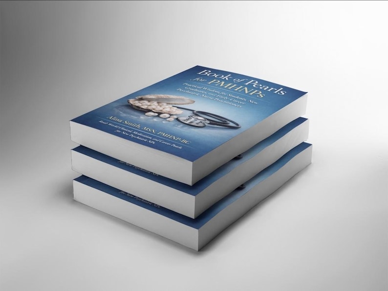 Pu&ograve; includere: Tre libri impilati. Il libro in alto ha una copertina blu con il titolo "Book of Pearls for PMHNPs" e un'immagine di perle e uno stetoscopio. Anche il nome dell'autore &egrave; visibile.