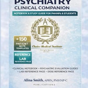Choice Psychiatry Clinical Companion / Quaderno e guida allo studio PMHNP / Oltre 150 modelli di note per i pazienti