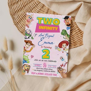 May include: Pink birthday invitation featuring Toy Story characters. The text reads "Two Infinity And Beyond! Emma Is Turning 2." Includes date, time, and RSVP information. Decorative elements include cartoon characters and balloons.