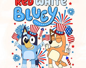 May include: A cartoon illustration featuring two dogs celebrating with fireworks and American flags. The text "RED WHITE BLUEY" is displayed in red, white, and blue colors. The dogs wear patriotic hats and hold balloons.