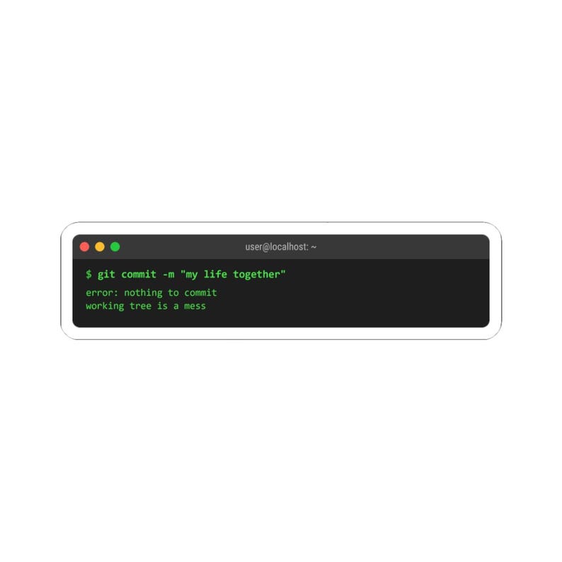 git commit -m "mi vida juntos" Pegatina de terminal, pegatina divertida de codificación, pegatina de vinilo con humor para programadores, pegatina para desarrolladores imagen 1