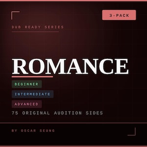 May include: A dark red graphic featuring the word "ROMANCE" in large white letters. The image includes the text "DUB READY SERIES", "3-PACK", "BEGINNER", "INTERMEDIATE", "ADVANCED", "75 ORIGINAL AUDITION SIDES", and "BY OSCAR SEUNG".