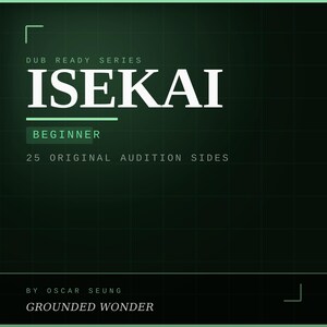 Isekai Anime Voice Acting Audition Sides, Beginner Dubbing Practice Scripts