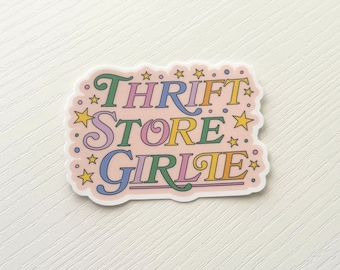 Thrift Store Girlie Sticker | Vintage Thrifting Lover Vinyl Decal