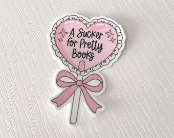 A Sucker for Pretty Books Sticker | Coquette Bookish Kindle Laptop Journal Sticker