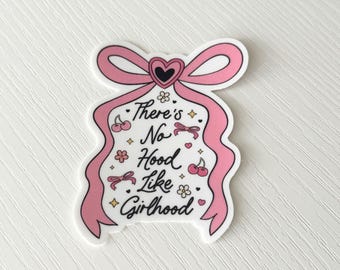 No Hood Like Girlhood Sticker | Feminine Empowerment, Pink Girl Power Vinyl Decal