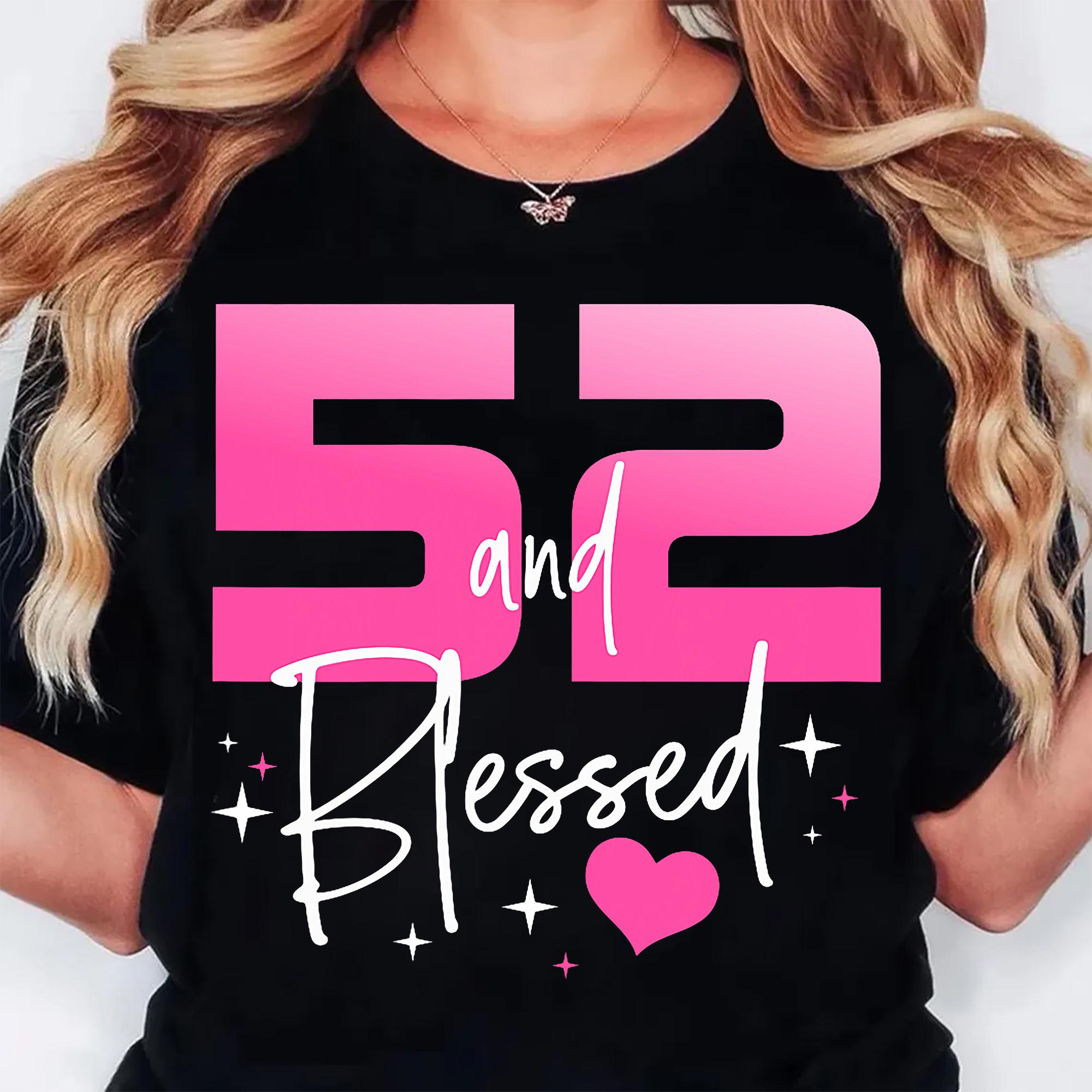 52nd Birthday PNG Bundle, Funny 52 Years Old Digital Download, Blessed ...