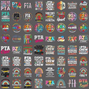 May include: A collection of digital graphic designs featuring various slogans and illustrations related to PTA members, including text like PTA Crew, PTA President, and PTA Squad, with colourful rainbows, pencils, hearts, and school-themed icons.