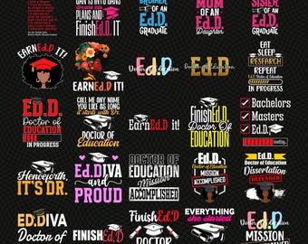 Ed.D Graduation Png Bundle, Doctor of Education Png, Finished Ed.D Shirt Design, Dissertation Complete Sublimation, png download