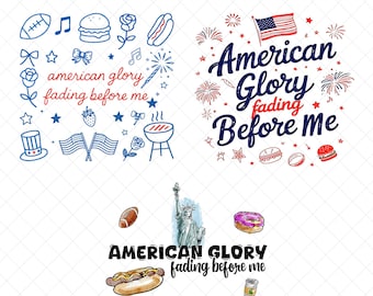 American Glory Faded Before Me Png Bundle, Patriotic Political Instant Download, USA Quote Digital, Retro Freedom Expression