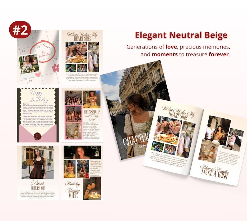 May include: A collection of beige-toned photo book pages featuring various personal photographs, handwritten-style text, and birthday-themed graphics. The layouts include collages, calendar overlays, and printed captions like What Makes My Heart Sing.