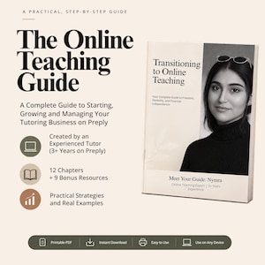 May include: A digital guide titled The Online Teaching Guide, featuring a black and white portrait of a person on the cover. The text includes A Practical, Step-by-Step Guide, A Complete Guide to Starting, Growing and Managing Your Tutoring Business on Preply, 12 Chapters, 9 Bonus Resources, and Meet Your Guide: Nymra.